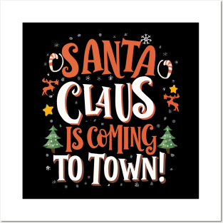 Santa Claus is coming to town Posters and Art